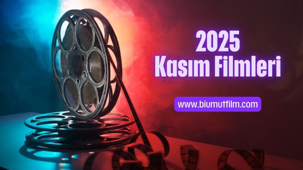 2025 Kasım ayı filmleri